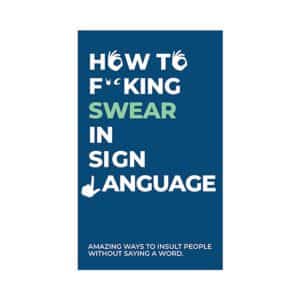 How to Swear in Sign Language - Card Game