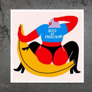 Boss of Everything - Giclee