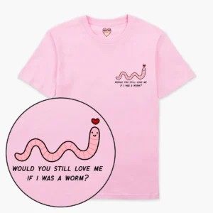 Love Me Worm T-Shirt  - Pink