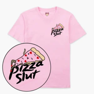 Pizza Slut T-Shirt - Pink