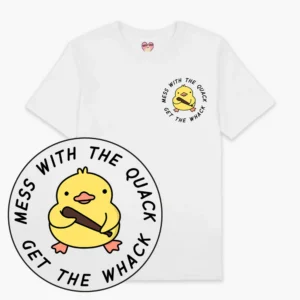 Mess With The Quack T-Shirt - White