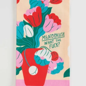 Menopause - Dish Towel