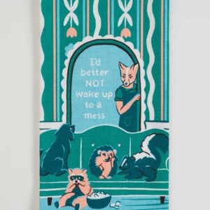 Wake up to a mess - Dish Towel