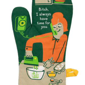 Always Time for You - Oven Mitt