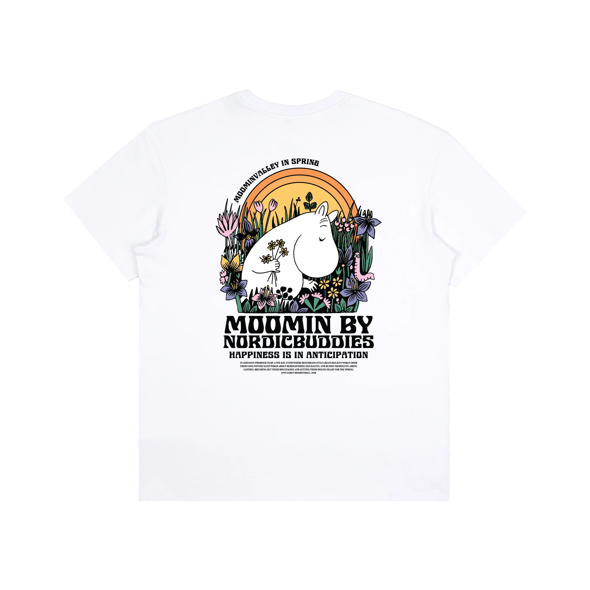 The white Moomin Ts - Novels (Copy) features a colourful Moomin character among flowers and a sunset, with the inspiring phrase: “EVENTUALLY IN SPRING MOOMIN BY NORDICBUDDIES HAPPINESS IS IN ANTICIPATION.”. Gate21.ee